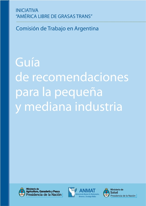 América Libre de Grasas Trans - Guía de Recomendaciones para la pequeña y mediana industria