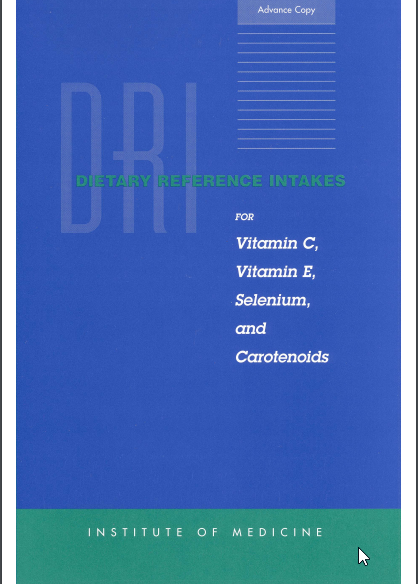 Dietary Reference Intakes for Vitamin C, Vitamin E, Selenium, and Carotenoids