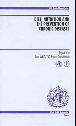 Diet, Nutrition and the Prevention of Chronic Diseases